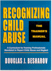 Recognizing Child Abuse by Douglas J. Besharov